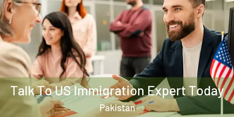  Talk To US Immigration Expert Today Pakistan