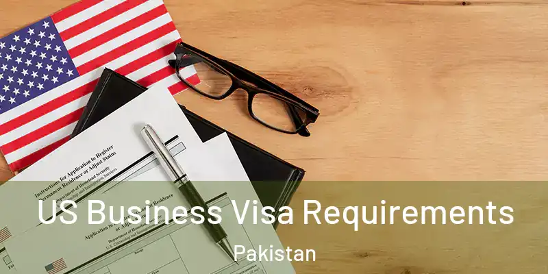  US Business Visa Requirements Pakistan