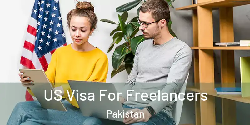  US Visa For Freelancers Pakistan